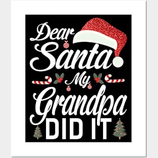 Dear Santa My Grandpa Did It Funny Posters and Art